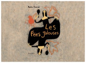 FÉES JALOUSES (LES) (KAMISHIBAÏ)