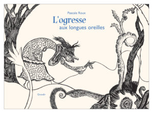 OGRESSE AUX LONGUES OREILLES (L’) (KAMISHIBAÏ)