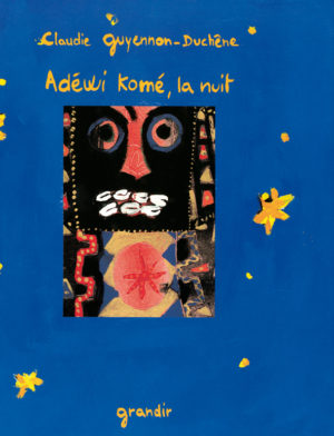 ADÉWI KOMÉ, LA NUIT