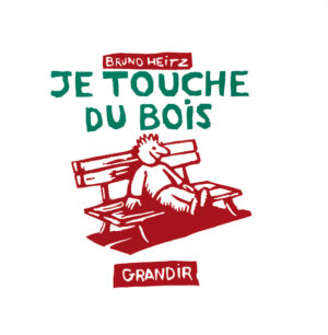 JE TOUCHE DU BOIS