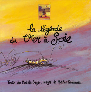 LÉGENDE DU VER A SOIE (LA)