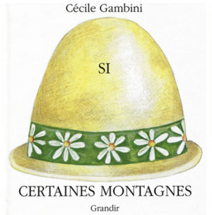 SI CERTAINES MONTAGNES