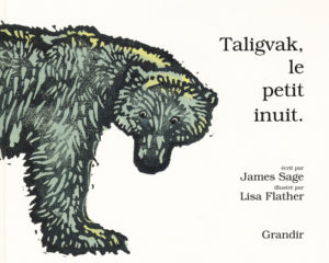 TALIGVAK, LE PETIT INUIT