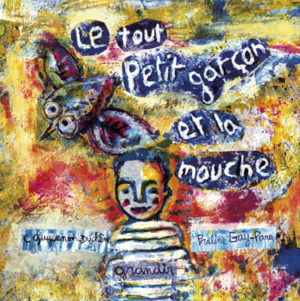 TOUT PETIT GARCON ET LA MOUCHE (LE)