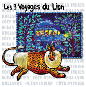TROIS VOYAGES DU LION (LES)