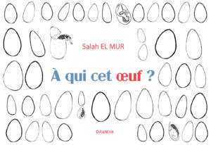 À QUI CET ŒUF ?