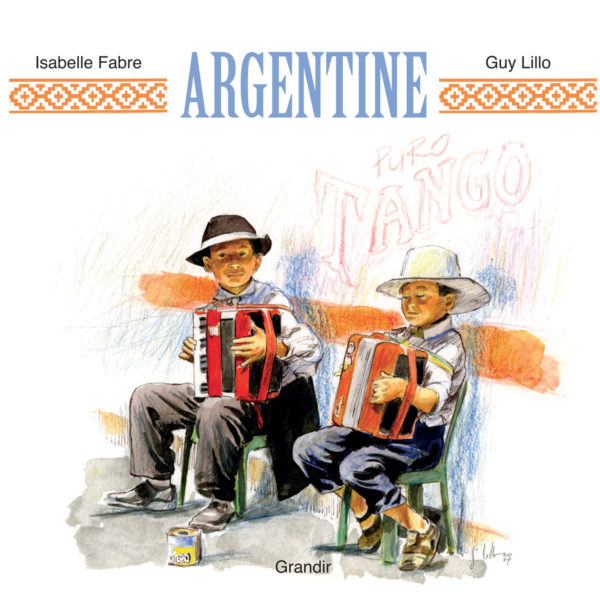 ARGENTINE - Editions Grandir site officiel - Livres, kamishibaï