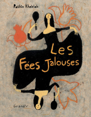 FÉES JALOUSES (LES)