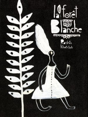 FORÊT BLANCHE (LA)
