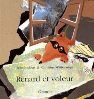 RENARD ET VOLEUR