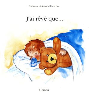 J’AI RÊVÉ QUE…