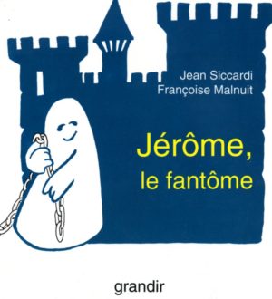 JÉRÔME, LE FANTÔME