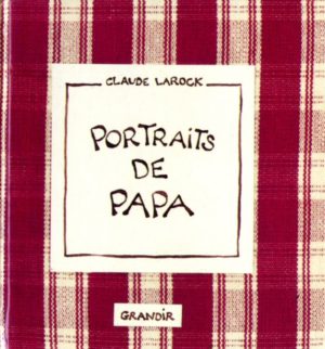 PORTRAITS DE PAPA