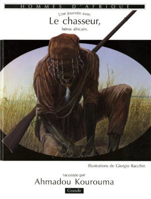 CHASSEUR, héros africain (LE)
