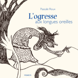 OGRESSE AUX LONGUES OREILLES (L’)