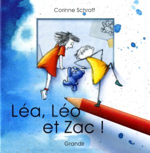 LÉA, LÉO ET ZAC !