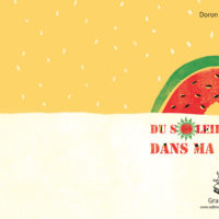 DU SOLEIL DANS MA PASTÈQUE