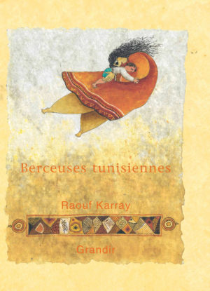 BERCEUSES TUNISIENNES