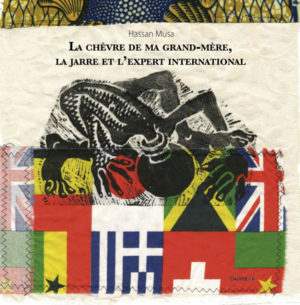 CHÈVRE DE MA GRAND-MÈRE, LA JARRE ET L’EXPERT INTERNATIONAL (LA)