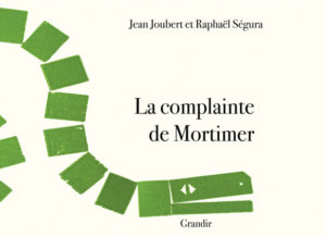 COMPLAINTE DE MORTiMER (LA)