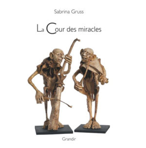 COUR DES MIRACLES (LA)
