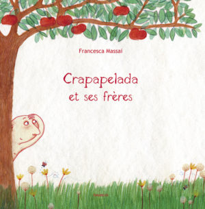 CRAPAPELADA ET SES FRÈRES