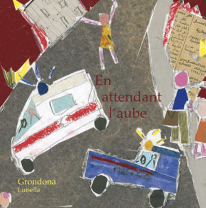 EN ATTENDANT L’AUBE