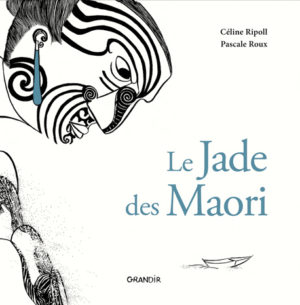 JADE DES MAORI (LE)