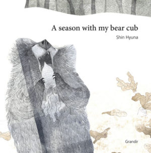 A SEASON WITH MY BEAR CUB