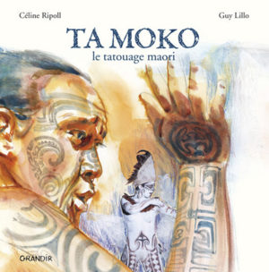 TA MOKO, le tatouage maori