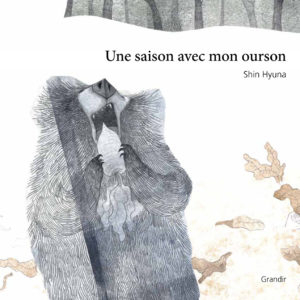 UNE SAISON AVEC MON OURSON