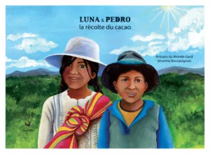 LUNA ET PEDRO, la récolte du cacao (KAMISHIBAÏ)