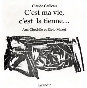 C’EST MA VIE, C’EST LA TIENNE…