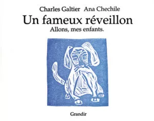 UN FAMEUX RÉVEILLON Allons, mes enfants