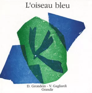 OISEAU BLEU (L’)