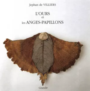 OURS ET LES ANGES-PAPILLONS (L’)