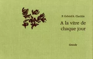 À LA VITRE DE CHAQUE JOUR