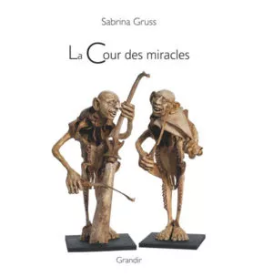 COUR DES MIRACLES (LA)