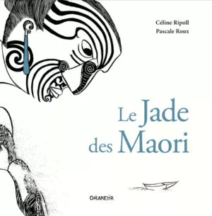JADE DES MAORI (LE)