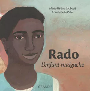 RADO, L’ENFANT MALGACHE