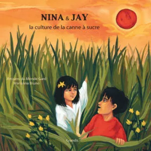 NINA ET JAY, la culture de la canne à sucre